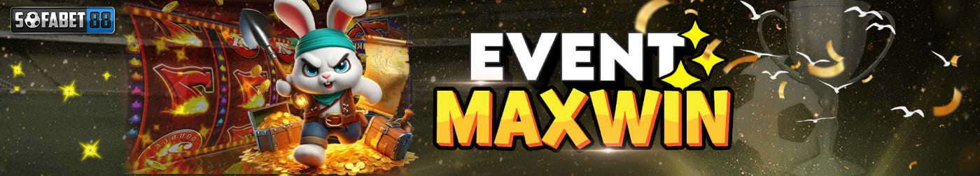 EVENT MAXWIN SOFABET88